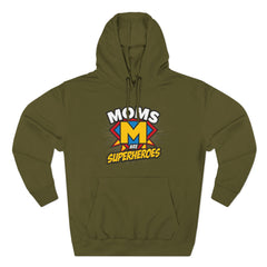 Moms Are Superheroes Hoodie — Mother's Day Graphic Sweatshirt