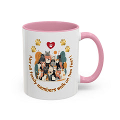 Cat Lover Mug – "Not all family members walk on two feet" Colorful 11oz/15oz Ceramic Mug