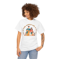 "Not all family members walk on two feet" Dog Lover Family T-Shirt