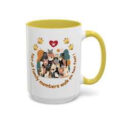 Cat Lover Mug – "Not all family members walk on two feet" Colorful 11oz/15oz Ceramic Mug
