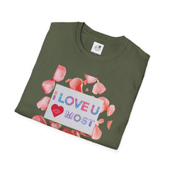 I Love U Most Floral T-Shirt — Romantic Valentine’s Day Tee