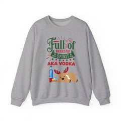 Holiday Spirit Crewneck Sweatshirt — "Full of Holiday Spirit AKA Vodka" Reindeer Design