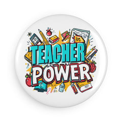 Teacher Power Round Magnet — Teacher Appreciation Button Magnet shop for 1 or 10