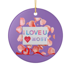 I Love U Most Ceramic Ornament – Valentine’s Day Heart Keepsake