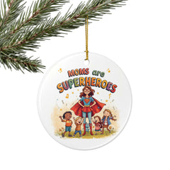 "Moms Are Superheroes" Double-Sided Holiday Ornament