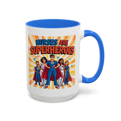 Nurses Are Superheroes Coffee Mug M/F — Colorful 11oz/15oz Gift