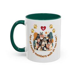Cat Lover Mug – "Not all family members walk on two feet" Colorful 11oz/15oz Ceramic Mug