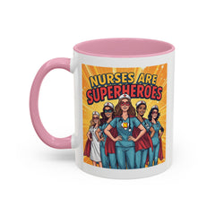 Nurses Are Superheroes Coffee Mug — Colorful 11oz/15oz Gift for Nurses