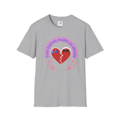 Two Halves Make Us Whole Broken Heart T-Shirt — Cute Split-Heart Couple Tee