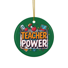 Teacher Power Ceramic Ornament — Double-Sided Teacher Appreciation Holiday Gift
