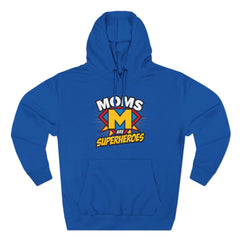 Moms Are Superheroes Hoodie — Mother's Day Graphic Sweatshirt