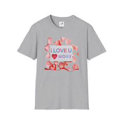 I Love U Most Floral T-Shirt — Romantic Valentine’s Day Tee
