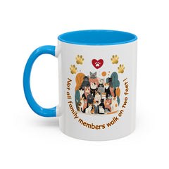 Cat Lover Mug – "Not all family members walk on two feet" Colorful 11oz/15oz Ceramic Mug