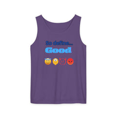 So Define Good Unisex Garment-Dyed Tank Top