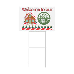“Welcome to our Home 100% Nutsy Free” Holiday Yard Sign