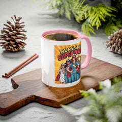 Nurses Are Superheroes Coffee Mug — Colorful 11oz/15oz Gift for Nurses