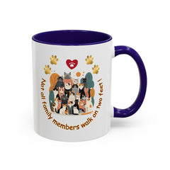 Cat Lover Mug – "Not all family members walk on two feet" Colorful 11oz/15oz Ceramic Mug