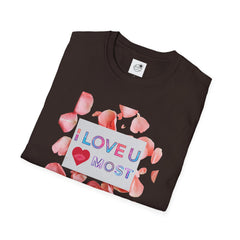 I Love U Most Floral T-Shirt — Romantic Valentine’s Day Tee