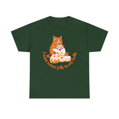 "I Want Some Jelly In My Belly"T-Shirt — Cute Cat Donut Design