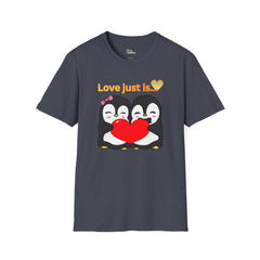 Penguin Heart T-Shirt — "Love Just Is" Cute Couples Valentine Tee