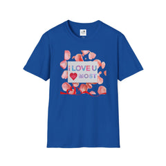 I Love U Most Floral T-Shirt — Romantic Valentine’s Day Tee