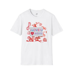 I Love U Most Floral T-Shirt — Romantic Valentine’s Day Tee