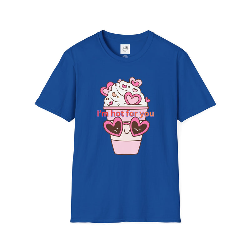 I'm Hot For You Coffee Cup Tee — Cute Valentine's Day Graphic T-Shirt