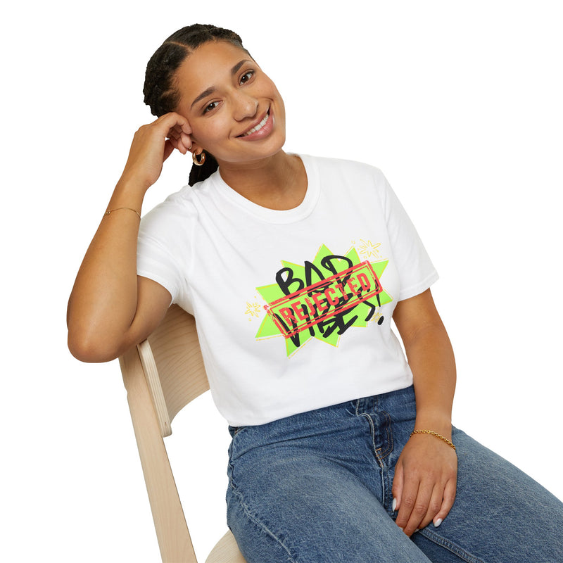 Bad Vibes Rejected T-Shirt — Neon Streetwear Graphic Tee