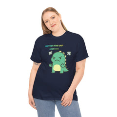 Angry Dino — "Another Fine Day! Crap!" Graphic Tee
