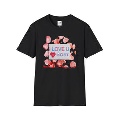 I Love U Most Floral T-Shirt — Romantic Valentine’s Day Tee