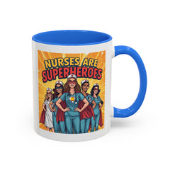 Nurses Are Superheroes Coffee Mug — Colorful 11oz/15oz Gift for Nurses