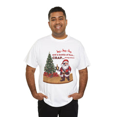 Santa “ho-ho-ho and a bottle of Rum…CRAP” Holiday Tee shirt