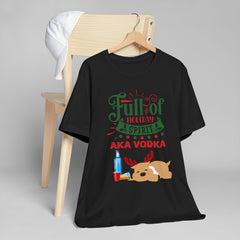 Full of Holiday Spirit AKA Vodka T-Shirt — Funny Christmas Reindeer Tee
