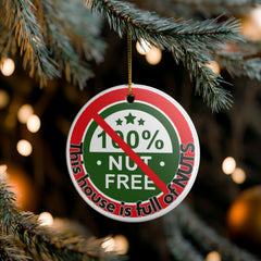 "This House Is Full of Nuts” Holiday  Ceramic Ornament Decoration