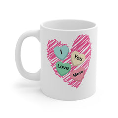 I Love You More Candy Hearts Heart Sketch Coffee Mug