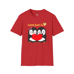 Penguin Heart T-Shirt — "Love Just Is" Cute Couples Valentine Tee