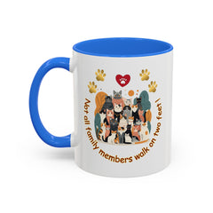 Cat Lover Mug – "Not all family members walk on two feet" Colorful 11oz/15oz Ceramic Mug