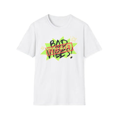 Bad Vibes Rejected T-Shirt — Neon Streetwear Graphic Tee