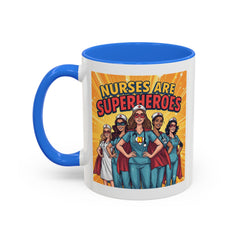 Nurses Are Superheroes Coffee Mug — Colorful 11oz/15oz Gift for Nurses